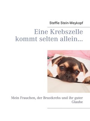 cover image of Eine Krebszelle kommt selten allein...
